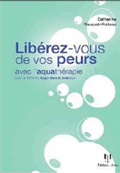 Le livre libérez-vous de vos peurs