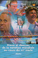 le livre Dieux et déesses de la natation mondiale